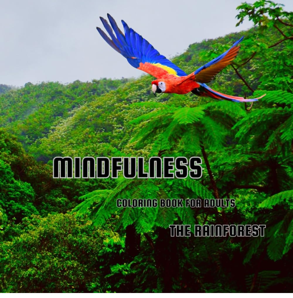 The Rainforest mandala coloring book for adults