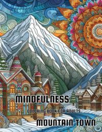 Mountain Town Mandala Coloring Book