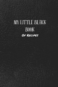 My little black book of recipes