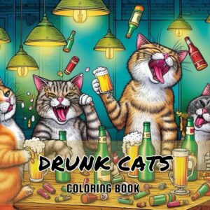 Drunk Cats Coloring Book for Adults