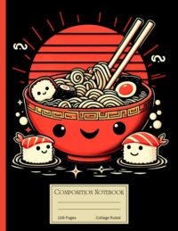 Kawaii Ramen Bowl Composition Notebook College Ruled