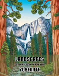 Landscapes - Yosemite Coloring Book for Adults